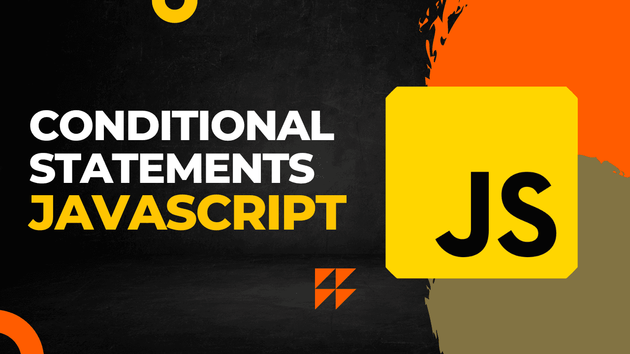 Conditional Statement In JavaScript